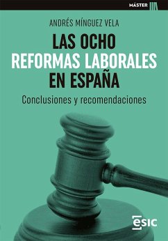Cover LAS OCHO REFORMAS LABORALES EN ESPAÑA: CONCLUSIONES Y RECOMENDACIONES