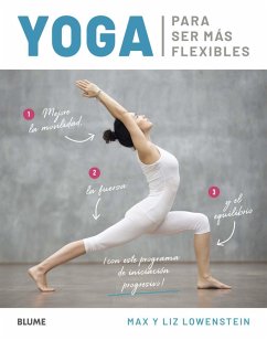 Yoga para ser más flexibles - Lowenstein, Max; Lowenstein, Liz