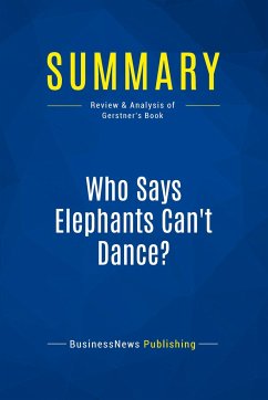 Summary: Who Says Elephants Can't Dance? - Businessnews Publishing