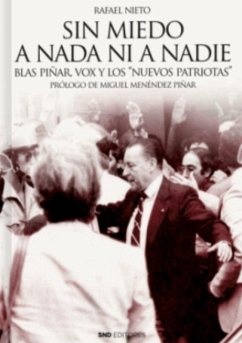 Sin miedo a nada ni a nadie - Nieto-Aliseda, Rafael Ángel