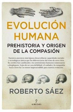 Cover Evolución humana : Prehistoria y origen de la compasión