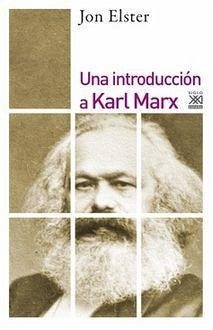 Una introducción a Karl Marx - Elster, Jon