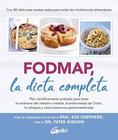 Cover FODMAP, la dieta completa : plan científicamente probado para tratar el síndrome del intestino irritable, la enfermedad de Crohn, la celiaquía y otros trastornos gastrointestinales