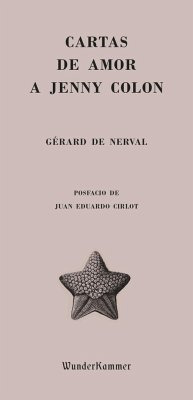 Cartas de amor a Jenny Colon - Nerval, Gérard De; Cirlot Laporta, Juan-Eduardo