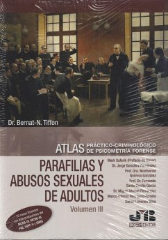 Atlas práctico-criminológico de psicometría forense III : parafilias y agresiones sexuales de adultos - Tiffon Nonis, Bernat-Nóel