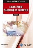 SOCIAL MEDIA MARKETING EN COMERCIO. ADGG075PO SOCIAL MEDIA MARKETING EN COMERCIO. ADGG075PO