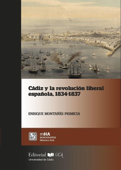 Cádiz y la revolución liberal española 1834-1837