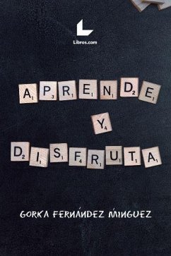 Aprende y disfruta - Fernández Mínguez, Gorka