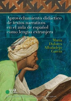 Aprovechamiento didáctico de textos narrativos en el aula de español como lengua extranjera - Albaladejo García, María Dolores