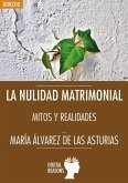 La nulidad matrimonial : mitos y realidades