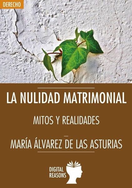 La nulidad matrimonial : mitos y realidades