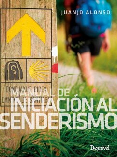Manual de iniciación al senderismo - Alonso, Juanjo
