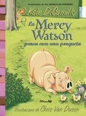 Cover LA MERCY WATSON PENSA COM UNA PORQUETA