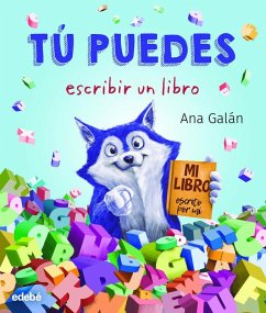 Tú puedes escribir un libro - Galán, Ana