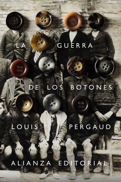 La guerra de los botones - Pergaud, Louis; Pérez Millán, Juan Antonio