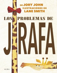 Los problemas de jirafa - Smith, Lane; John, Jory; Jory, John