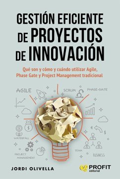 Gestión eficiente de proyectos de innovación - Olivella Nadal, Jordi