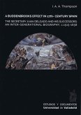 A buddenbrooks effect in 17th-century Spain : the secretary Juan Delgado and his successors : an inter-generational biography, c. 1515-1658
