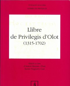 Llibre dels priviliegis d'Olot - Mayans i Plujà, Antoni; Puigvert i Gurt, Xavier
