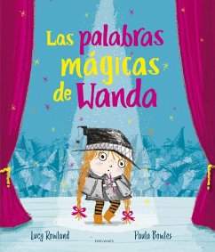 Las Palabras Mágicas de Wanda - Rowland, Lucy