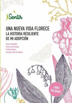 Cover Una nueva vida florece : la historia resiliente de mi adopción