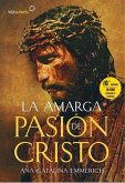 La amarga pasión de cristo