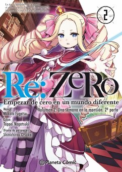 Re:Zero Chapter 2 : empezar de cero en un mundo diferente : una semana en la mansión 1 - Nagatsuki, Tappei; Fugetsu, Makoto