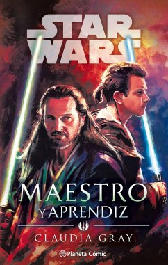 Star Wars : maestro y aprendiz - Gray, Claudia; Bonnín, Gema