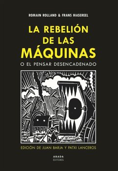 La rebelión de las máquinas o El pensar desencadenado - Rolland, Romain