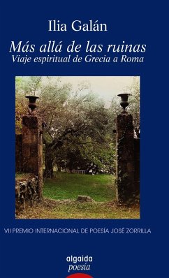 Más allá de las ruinas : viaje espiritual de Grecia a Roma - Galán, Ilia