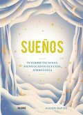 Sueños : interpretaciones, significados ocultos, simbología
