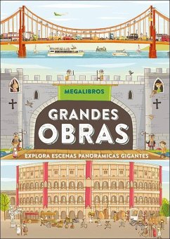 Megalibros : grandes obras : explora escenas panorámicas gigantes - Steele, Philip; Kearney, Brendan