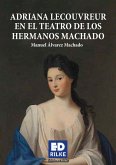 Adriana Lecouvreur en el teatro de los hermanos Machado