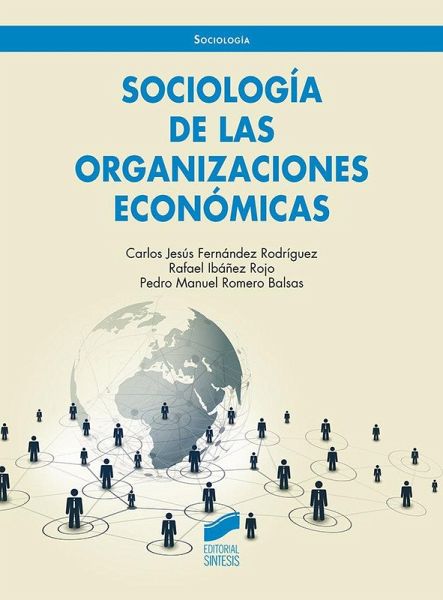 Sociología de las organizaciones económicas Sociología de las organizaciones económicas