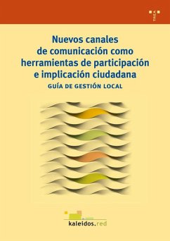 Cover Nuevos canales de comunicación como herramientas de participación e implicación ciudadana : guía de gestión local
