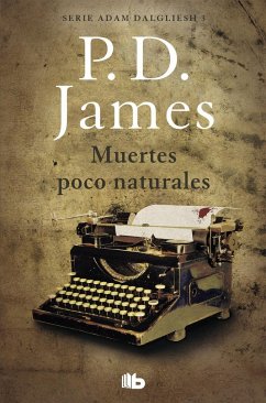 Muertes poco naturales - James, P. D.