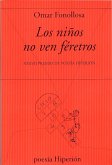 Los niños no ven féretros Los niños no ven féretros