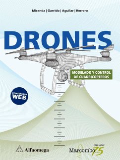 Drones : modelado y control de cuadricópteros - Miranda Colorado, Roger; Luis T. Aguilar