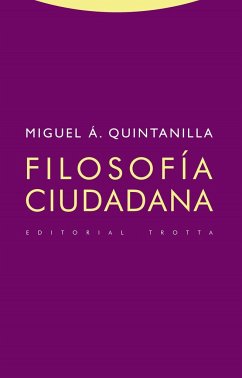 Filosofía ciudadana - Quintanilla, Miguel A.