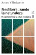 Neoliberalizando la naturaleza : el... - Bild 1