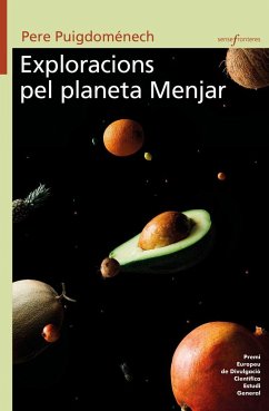 Exploracions pel planeta Menjar - Puigdomènech, Pere