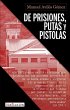 De prisiones, putas y pistolas - Bild 1
