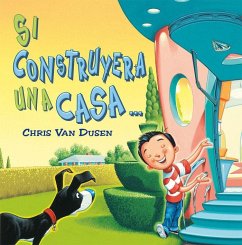 Si construyera una casa... Si construyera una casa...