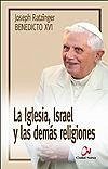 La Iglesia, Israel y las demás religiones