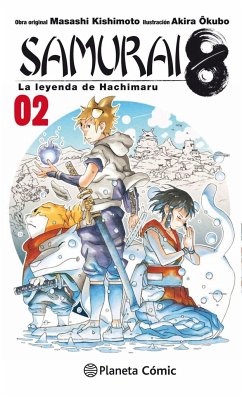 Samurai 8-2 : la Leyenda de Hachimaru - Kishimoto, Masashi