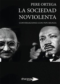 Cover La sociedad noviolenta : conversaciones con Pepe Beunza