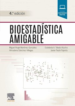 Bioestadística amigable - Martínez-González, Miguel Ángel; Sánchez-Villegas, Almudena; Toledo Atucha, Estefanía A.