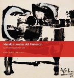 Mundo y formas del flamenco : la memoria que nos une