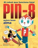 Pin-8 quiere tener alma