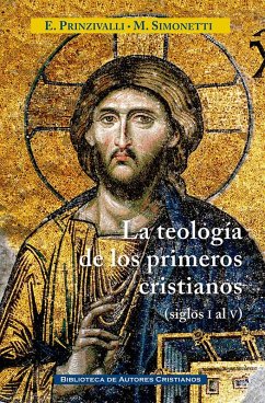 La teología de los primeros cristianos : de los siglos I al V - Prinzivalli, Emanuela